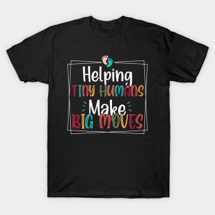 Helping Tiny Hus Make Big Moves Occupational Therapy T-Shirt